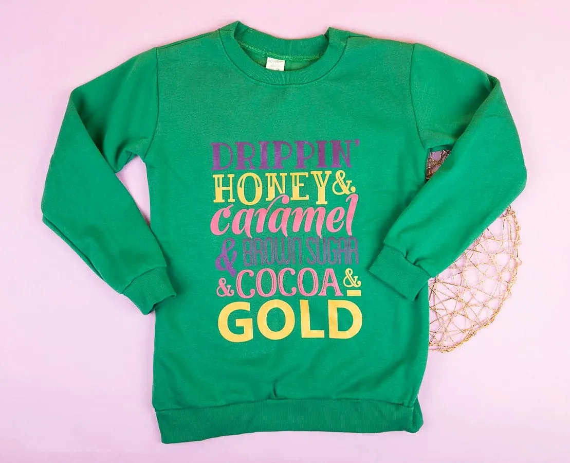 Drippin' Honey Sweatshirt (Green)